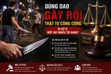 Dùng dao gây rối trật tự công cộng: Bị xử lý một hay nhiều tội danh?