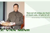 Lương y Lê Văn Minh: Thích ở ẩn nghiên cứu phương thuốc chữa bệnh cứu người