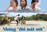 Những "đôi mắt ướt" chờ Tết ở lưng chừng trời