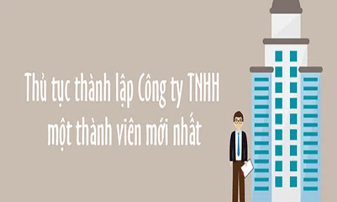 Quy trình thành lập công ty TNHH 1 thành viên