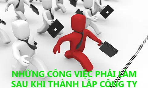 Các thủ tục sau khi thành lập công ty