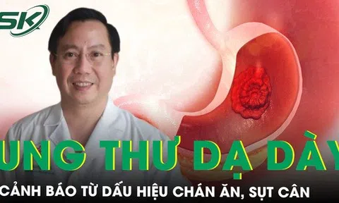 Chán ăn, gầy sụt cân không rõ nguyên nhân cảnh báo ung thư dạ dày