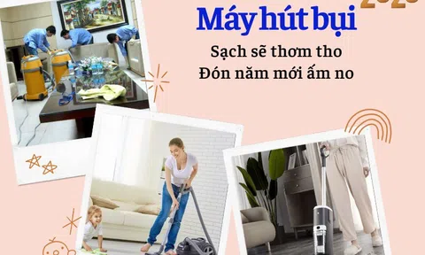 5 phút chọn máy hút bụi dọn nhà đón Tết tiết kiệm nhất