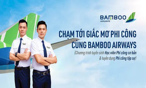 Chạm tới giấc mơ phi công cùng Bamboo Airways