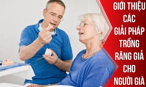 Giới thiệu các giải pháp trồng răng giả cho người già