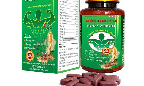 Cục ATTP khuyến cáo cẩn trọng với thông tin thực phẩm bảo vệ sức khỏe Mộc Linh Chi – Body Weihgt