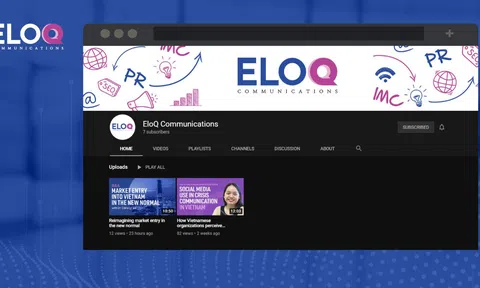 EloQ Communications ra mắt kênh Youtube chuyên chia sẻ nội dung về ngành truyền thông và quan hệ công chúng