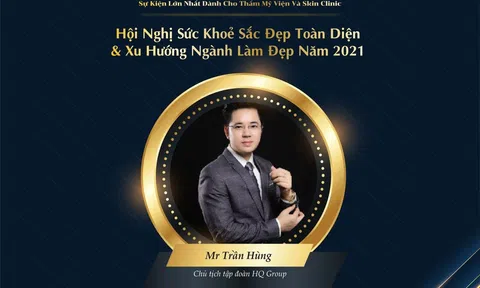 Chủ tịch kiêm Tổng giám đốc tập đoàn HQ Group Trần Hùng - diễn giả tài năng tại Hội nghị sức khỏe sắc đẹp toàn diện và xu hướng ngành làm đẹp 2021