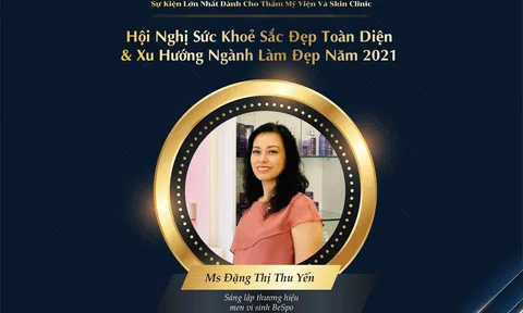 Founder thương hiệu Men vi sinh BeSpo Đặng Thị Thu Yến - diễn giả tài năng tại Hội nghị sức khỏe sắc đẹp toàn diện và xu hướng ngành làm đẹp 2021