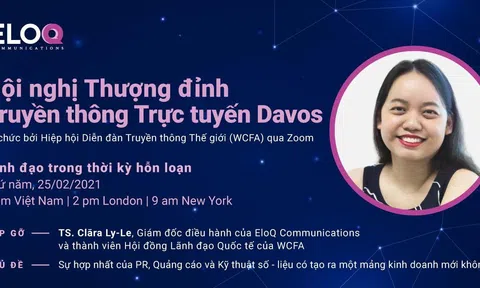Agency Truyền thông EloQ của Việt Nam tham gia Hội nghị Thượng đỉnh Truyền thông trực tuyến Davos 2021