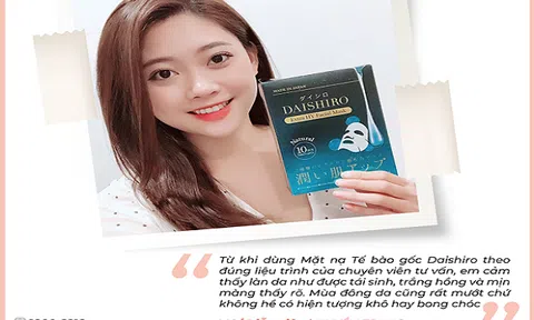 ‘Tái sinh’ làn da từ đen sạm trở nên trắng hồng với thương hiệu Daishiro - Mặt nạ tế bào gốc Nhật Bản giá chỉ 35.000 đồng/mặt nạ