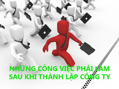 Các thủ tục sau khi thành lập công ty