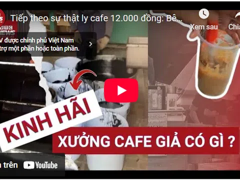 Sự thật ly cafe 12.000 đồng: Bên trong xưởng làm cafe giả