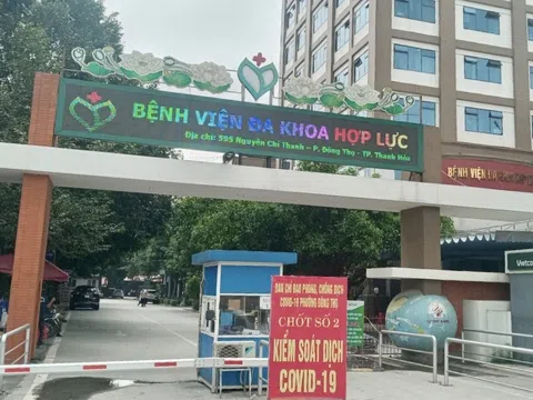 Thanh Hóa:  Chùm ca bệnh tại Bệnh viện Đa khoa Hợp Lực có diễn biến phức tạp, siết chặt công tác phòng, chống dịch COVID-19