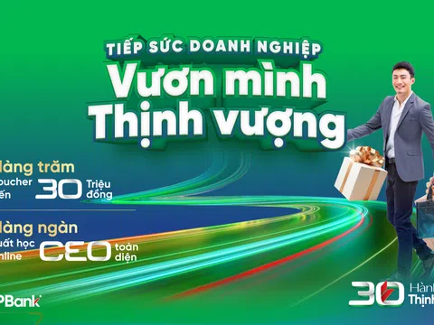 VPBank dành hàng tỷ đồng tri ân khách hàng SME dịp sinh nhật 30 năm