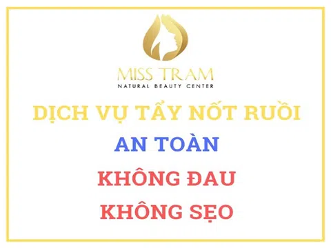 Dịch vụ tẩy nốt ruồi bằng công nghệ cao an toàn tại Miss Tram