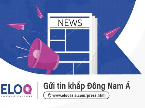 EloQ Communications giới thiệu dịch vụ phát hành thông cáo báo chí đến các nước Đông Nam Á và toàn cầu