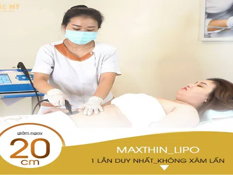 MAX THIN LIPO – Công nghệ giảm béo làm 'xiêu lòng' người tại TMV Bắc Mỹ