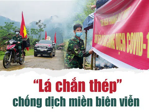 'Lá chắn thép' chống dịch miền biên viễn