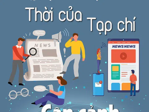 Thời của Tạp chí (phần 4): Cận cảnh và soi chiếu