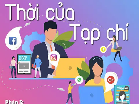 Thời của Tạp chí (phần 5): Nghề và nghiệp