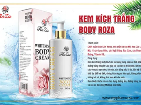 Tưởng không trắng ai ngờ trắng không tưởng cùng kem kích thích trắng body RoZa