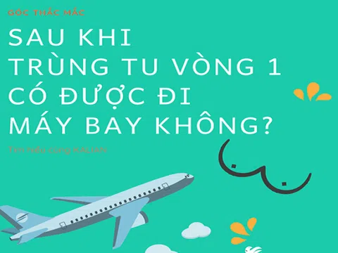 Nâng ngực xong có đi máy bay được không?