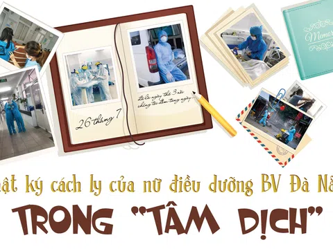 Nhật ký cách ly của nữ điều dưỡng bệnh viện Đà Nẵng trong "tâm dịch"