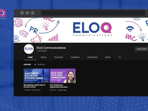 EloQ Communications ra mắt kênh Youtube chuyên chia sẻ nội dung về ngành truyền thông và quan hệ công chúng