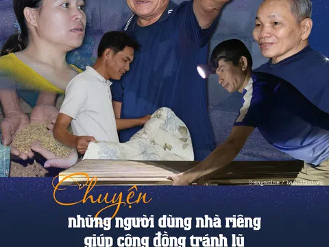 Chuyện những người dùng nhà riêng giúp cộng đồng tránh lũ