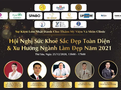 Hội nghị sức khỏe sắc đẹp toàn diện và xu hướng ngành làm đẹp 2021 – sự kiện lớn nhất dành cho Thẩm mỹ viện và Skin Clinic