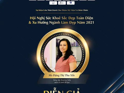 Founder thương hiệu Men vi sinh BeSpo Đặng Thị Thu Yến - diễn giả tài năng tại Hội nghị sức khỏe sắc đẹp toàn diện và xu hướng ngành làm đẹp 2021