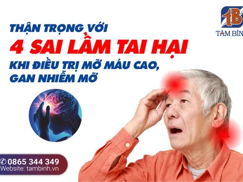 Thận trọng với 4 sai lầm tai hại khi điều trị mỡ máu cao, gan nhiễm mỡ