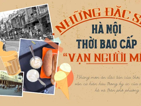 Những đặc sản Hà Nội thời bao cấp "vạn người mê"